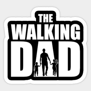 The Walking Dad Father Gift T Shirt Sticker